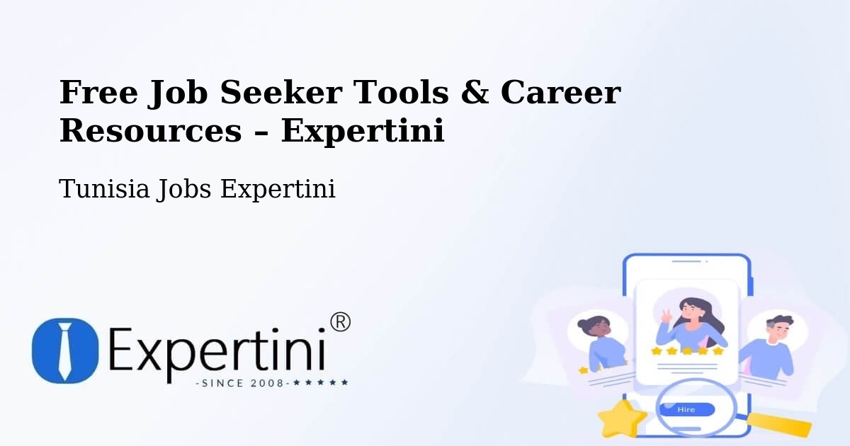 Free Job Seeker Tools & Career Resources – Ariana - Ariana, Tunisia Jobs Expertini