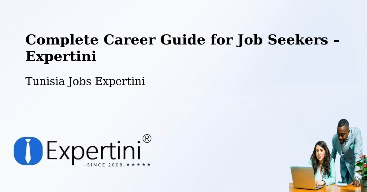 Career Guide for Job Seekers – Ariana - Ariana, Tunisia Jobs Expertini
