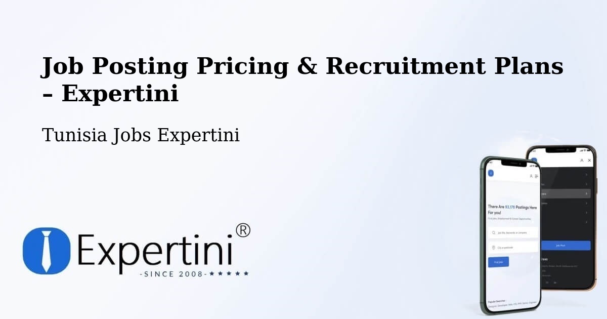 Job Posting Pricing & Recruitment Plans – Ariana - Ariana, Tunisia Jobs Expertini